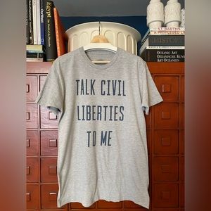 Talk Civil Liberties to Me T-Shirt L
